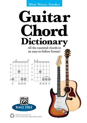 Mini Music Guides -- Guitar Chord Dictionary : Tous les accords essentiels dans un format facile à suivre ! - Mini Music Guides -- Guitar Chord Dictionary: All the Essential Chords in an Easy-To-Follow Format!