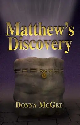 La découverte de Matthew - Matthew's Discovery