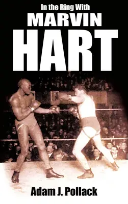 Sur le ring avec Marvin Hart - In the Ring with Marvin Hart