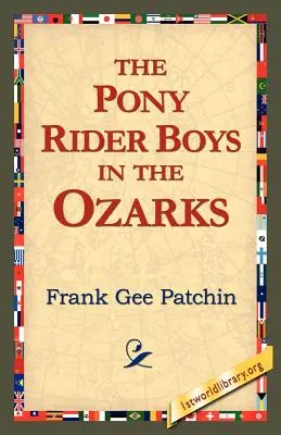 Les cavaliers à poney dans les Ozarks - The Pony Rider Boys in the Ozarks