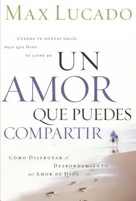 Un Amour Que Puedes Compartir - Un Amor Que Puedes Compartir