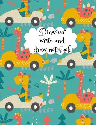 Cahier d'écriture et de dessin de dinosaures - Dinosaur write and draw notebook