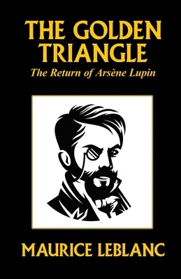 Le triangle d'or : Le retour d'Arsène Lupin - The Golden Triangle: The Return of Arsne Lupin