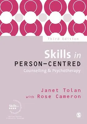 Compétences en conseil et psychothérapie centrés sur la personne - Skills in Person-Centred Counselling & Psychotherapy