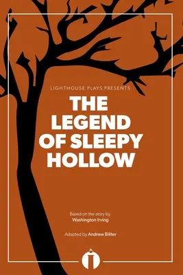 La légende de Sleepy Hollow (Lighthouse Plays) - The Legend of Sleepy Hollow (Lighthouse Plays)