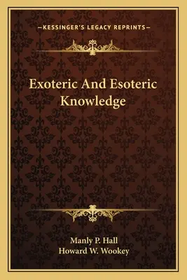 Connaissance exotérique et ésotérique - Exoteric And Esoteric Knowledge