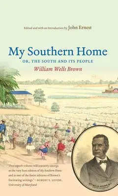 Ma maison du Sud ou le Sud et ses habitants - My Southern Home Or, the South and Its People