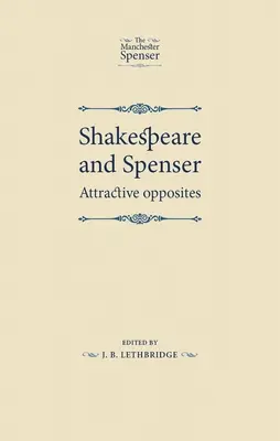 Shakespeare et Spenser : Des opposés séduisants - Shakespeare and Spenser: Attractive Opposites
