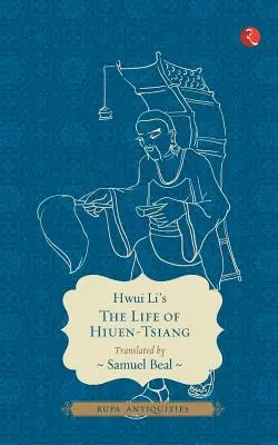 La vie de Hiuen-Tsiang - The Life of Hiuen-Tsiang