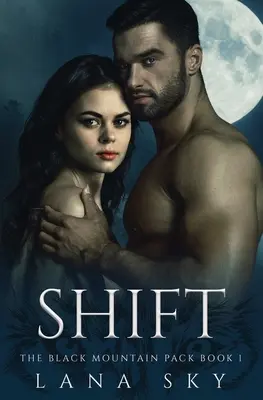Shift : Une romance de métamorphose paranormale sombre - Shift: A Dark Paranormal Shifter Romance