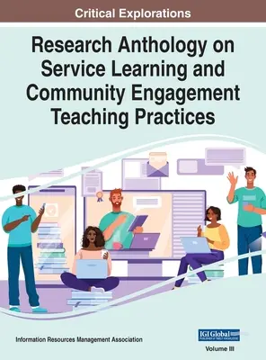 Anthologie de la recherche sur les pratiques d'enseignement en matière d'apprentissage par le service et d'engagement communautaire, VOL 3 - Research Anthology on Service Learning and Community Engagement Teaching Practices, VOL 3