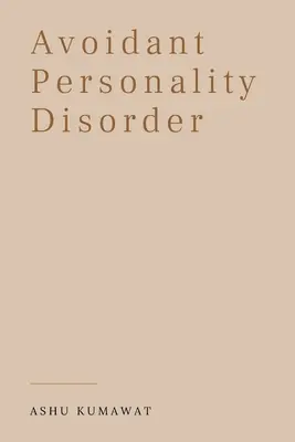 Trouble de la personnalité évitante - Avoidant Personality Disorder