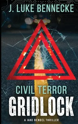 Terreur civile : L'impasse - Civil Terror: Gridlock