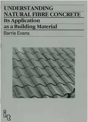 Comprendre le béton de fibres naturelles : son application en tant que matériau de construction - Understanding Natural Fibre Concrete: Its Application as a Building Material