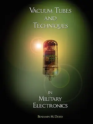 Handbook of Vacuum Tubes and Techniques in Military Electronics (Manuel des tubes à vide et des techniques de l'électronique militaire) - Handbook of Vacuum Tubes and Techniques in Military Electronics