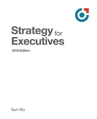 Stratégie pour les cadres - Strategy for Executives