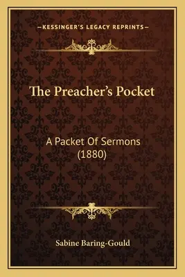 La poche du prédicateur : Un paquet de sermons (1880) - The Preacher's Pocket: A Packet Of Sermons (1880)