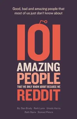 101 personnes extraordinaires dont nous ne connaissons l'existence que parce que nous sommes sur reddit - 101 amazing people that we only know about because we reddit