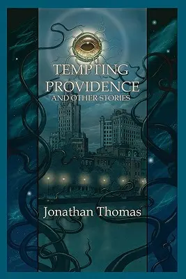 Tentation de la Providence et autres histoires - Tempting Providence and Other Stories