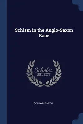 Schisme dans la race anglo-saxonne - Schism in the Anglo-Saxon Race