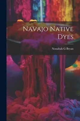 Teintures Navajo - Navajo Native Dyes