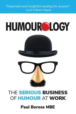 Humourologie : Le sérieux de l'humour au travail - Humourology: The Serious Business of Humour at Work