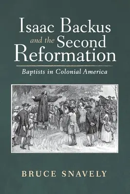 Isaac Backus et la Seconde Réforme - Isaac Backus and the Second Reformation