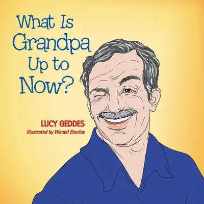 Que fait grand-père maintenant ? - What Is Grandpa up to Now?