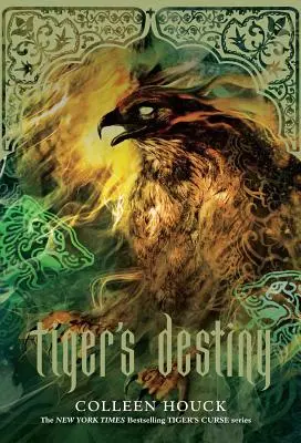 Le destin du tigre (Livre 4 de la série La malédiction du tigre) : Volume 4 - Tiger's Destiny (Book 4 in the Tiger's Curse Series): Volume 4