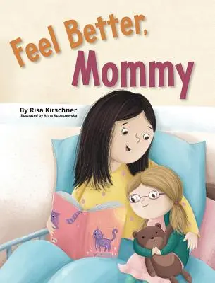 Se sentir mieux, maman - Feel Better, Mommy