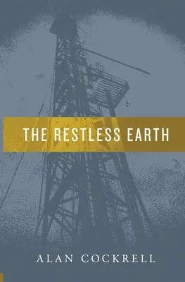 La terre agitée - The Restless Earth