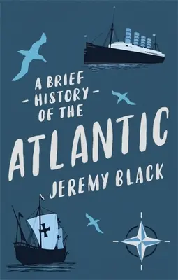 Brève histoire de l'Atlantique - A Brief History of the Atlantic