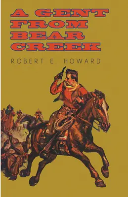 Un homme de Bear Creek - A Gent from Bear Creek