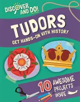 Découvrir et faire : Les Tudors - Discover and Do: Tudors