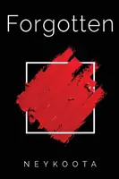 Oubliés - Forgotten