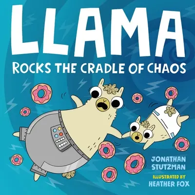 Le lama secoue le berceau du chaos - Llama Rocks the Cradle of Chaos