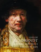 Les vies de Rembrandt - Lives of Rembrandt