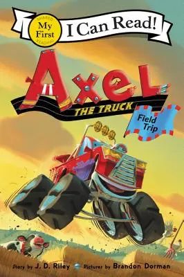 Axel le camion : Excursion sur le terrain - Axel the Truck: Field Trip