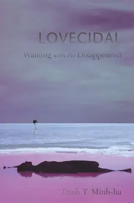 Lovecidal : Marcher avec les disparus - Lovecidal: Walking with the Disappeared