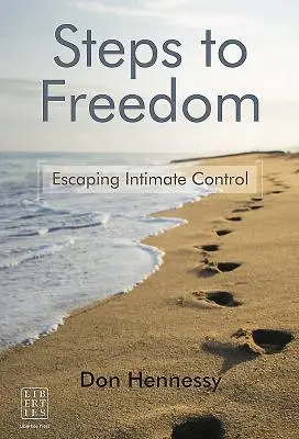 Les étapes de la liberté : Échapper au contrôle intime - Steps to Freedom: Escaping Intimate Control