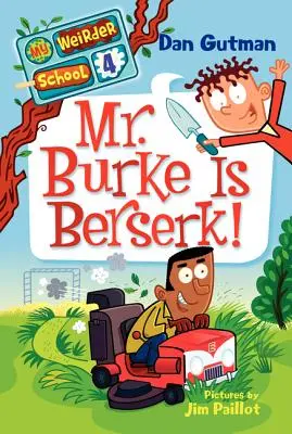 M. Burke est fou furieux ! - Mr. Burke Is Berserk!