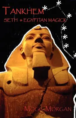 Tankhem : Seth et la magie égyptienne - Tankhem: Seth & Egyptian Magick