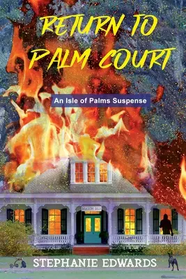 Retour à Palm Court : Un suspense sur l'île des palmiers - Return to Palm Court: An Isle of Palms Suspense