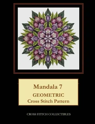 Mandala 7 : Modèle géométrique au point de croix - Mandala 7: Geometric Cross Stitch Pattern
