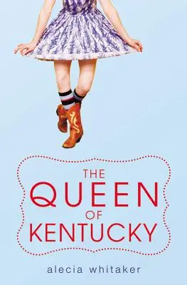 La reine du Kentucky - The Queen of Kentucky