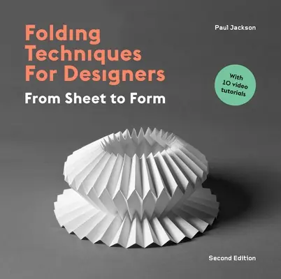 Techniques de pliage pour les designers, deuxième édition - Folding Techniques for Designers Second Edition