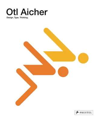 Otl Aicher : Design : 1922-1991 - Otl Aicher: Design: 1922-1991