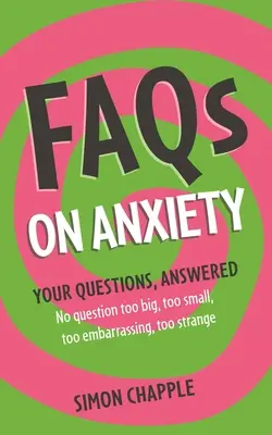 Faqs : sur l'anxiété - Faqs: On Anxiety