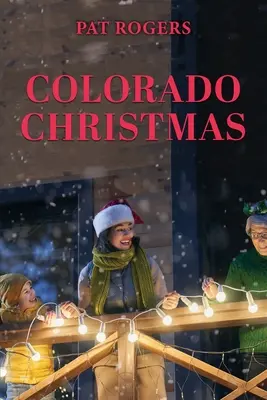 Noël au Colorado - Colorado Christmas
