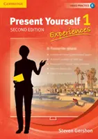 Present Yourself Level 1 Student's Book : Expériences - Present Yourself Level 1 Student's Book: Experiences